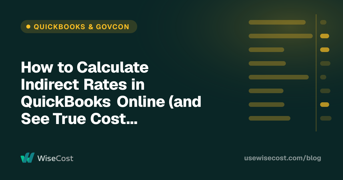 How to Calculate Indirect Rates in QuickBooks Online (and See True Cost by Contract)