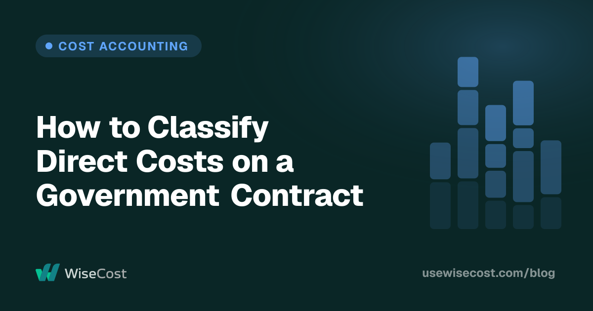How to Classify Direct Costs on a Government Contract