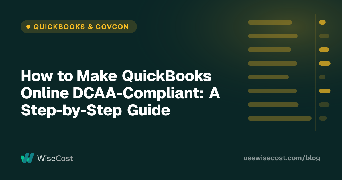How to Make QuickBooks Online DCAA-Compliant: A Step-by-Step Guide
