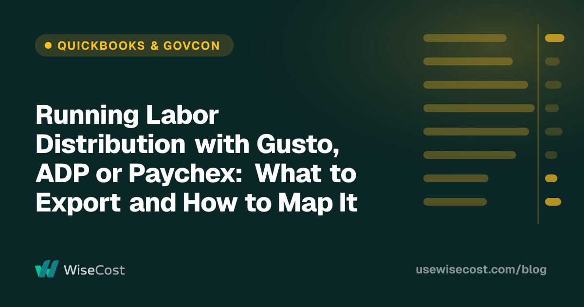 Running Labor Distribution with Gusto, ADP or Paychex: What to Export and How to Map It