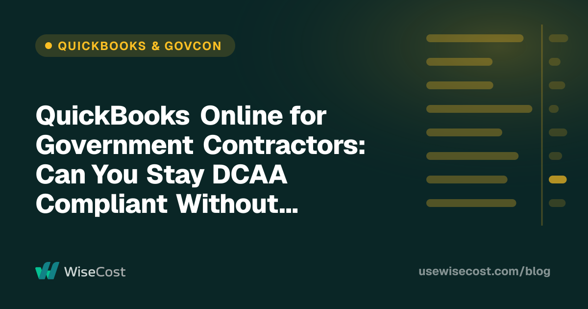 QuickBooks Online for Government Contractors: Can You Stay DCAA Compliant Without an ERP?