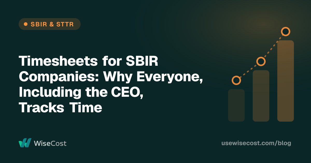 Timesheets for SBIR Companies: Why Everyone, Including the CEO, Tracks Time